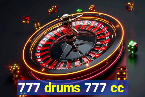 777 drums 777 cc